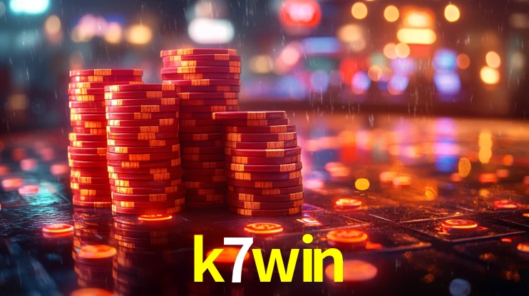 k7win: Jogos de Caça-Níqueis-Altas Recompensas, Roleta-Velocidade, Blackjack-Desafios Máximos