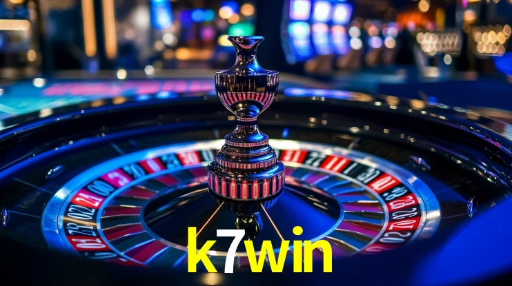 Explore as vantagens do k7win: serviço profissional e confiabilidade